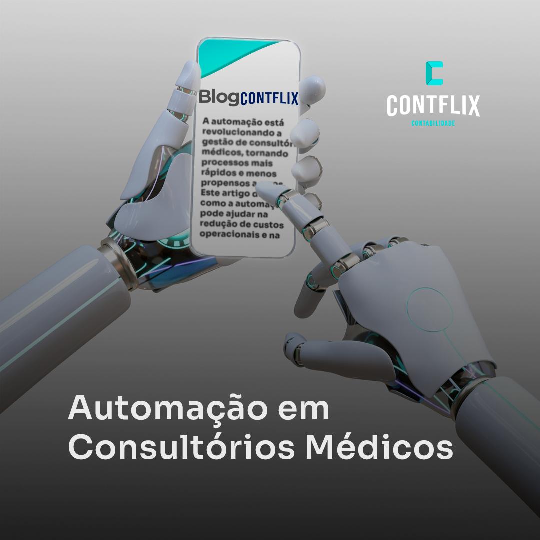 Automação em Consultórios Médicos melhorando a eficiência e reduzindo custos operacionais