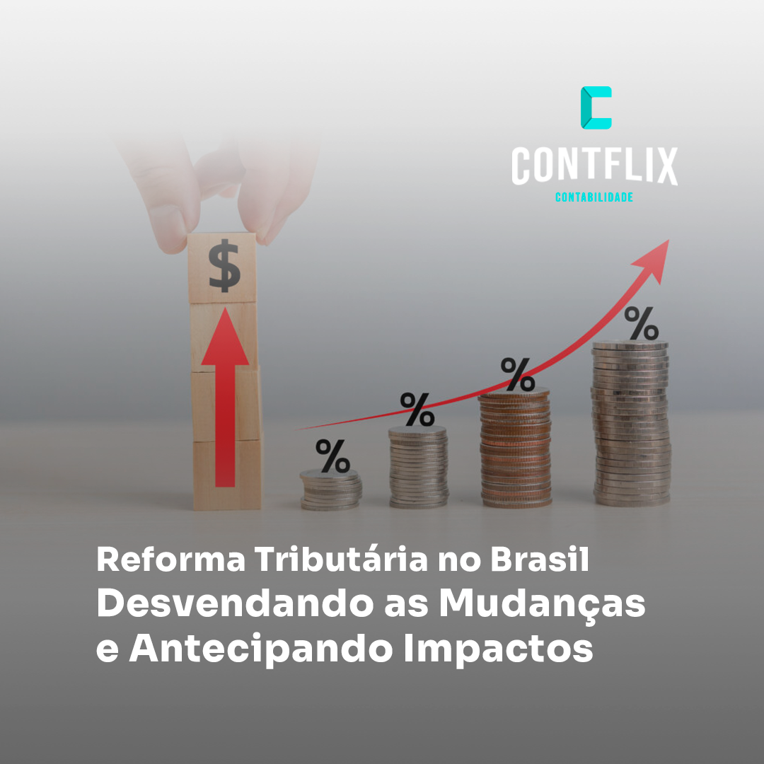 Reforma Tributária no Brasil trazendo simplificações e transformações econômicas.