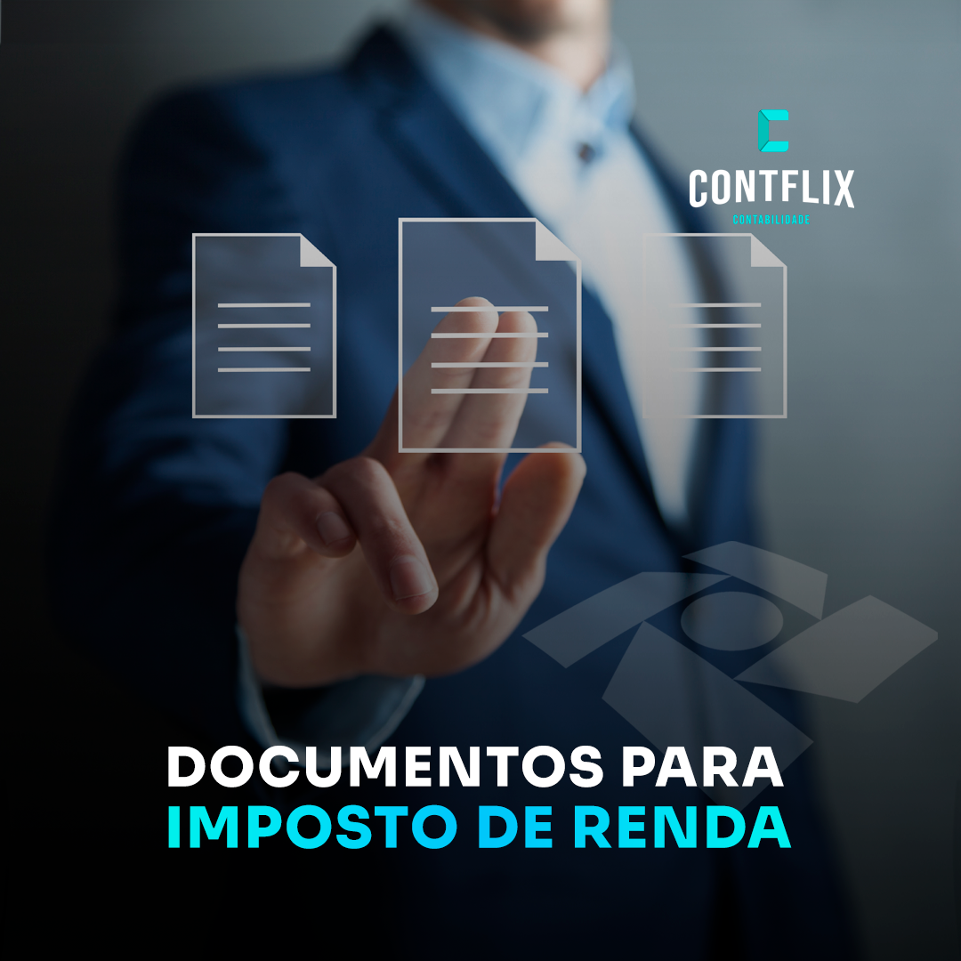 Documentos para declaração do Imposto de Renda