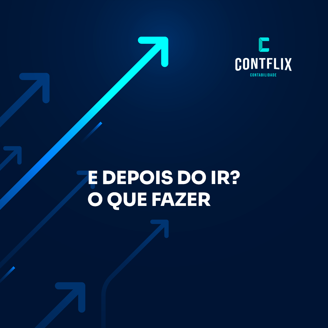 Depois do IR, o que fazer?